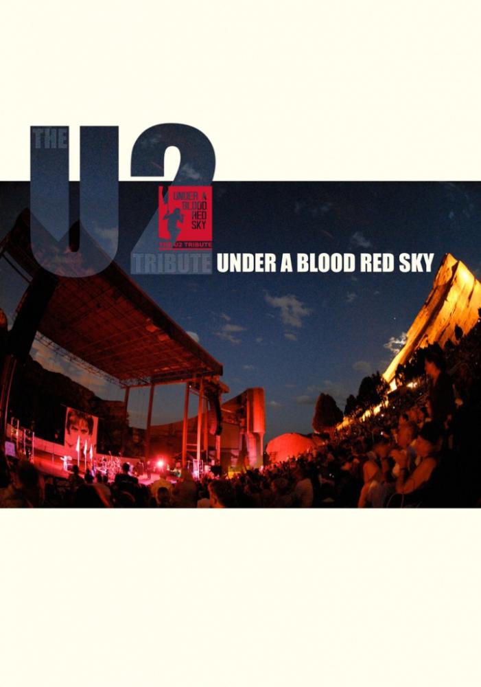 U2 Under A Blood Red Sky Poster